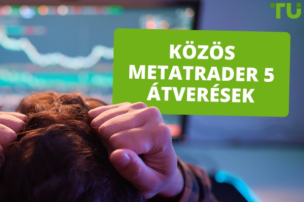 Közös Metatrader 5 átverések