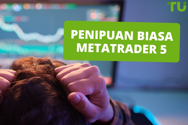 Penipuan biasa Metatrader 5