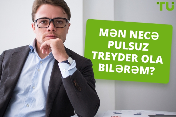 Pulsuz Ticarətə Necə Başlamaq Olar? 