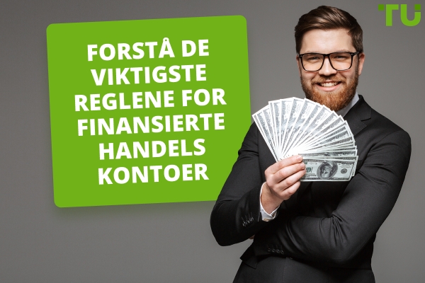 Hva er reglene for finansierte tradingkontoer