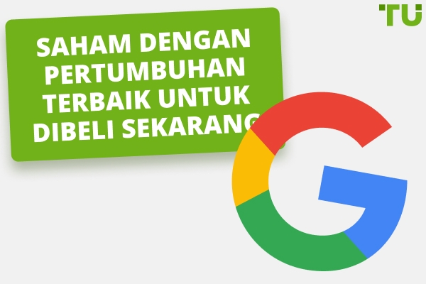 10 Saham pertumbuhan terbaik untuk dibeli sekarang