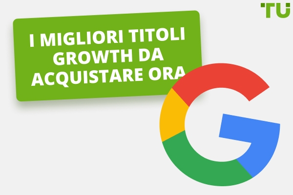 10 Migliori titoli growth da acquistare ora