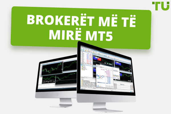 Më të mirët MT5 Brokerat në 2025