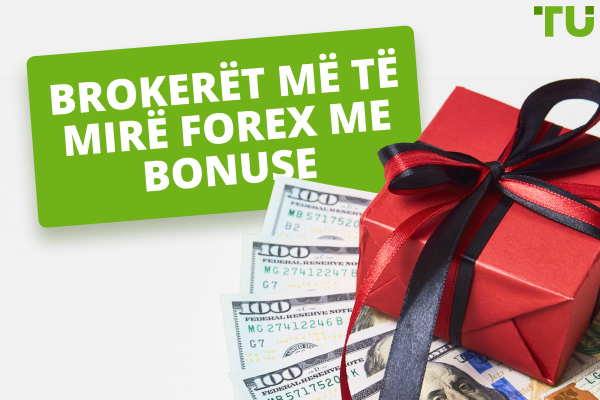 Forex Brokerat me Bonuse Mirëseardhjeje