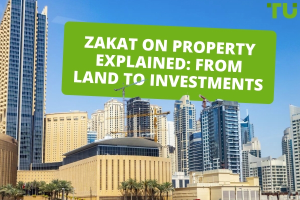 Zakat On Property Explained: From Land To Investments