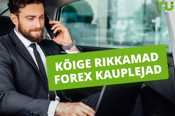 Rikkaimad Forex kauplejad - Kauplemise saladused ja elulood