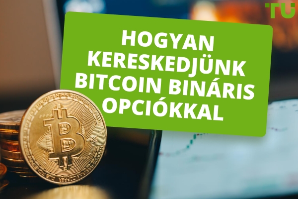 Hogyan kereskedjünk Bitcoin-nal bináris opciókkal