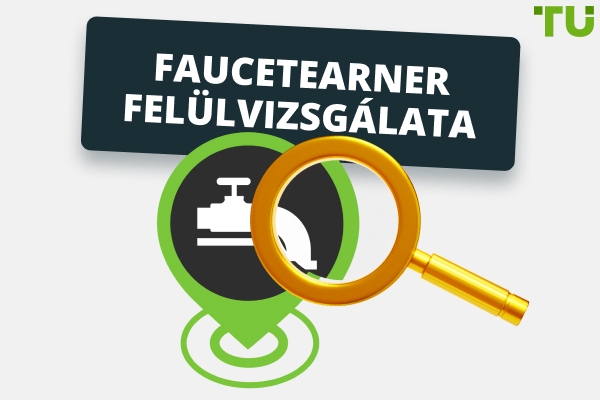 FaucetEarner felülvizsgálata