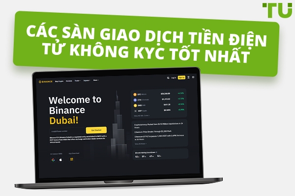 Các sàn giao dịch tiền điện tử tốt nhất không cần KYC vào năm 2025