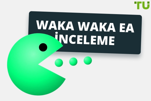 Waka Waka Expert Advisor İnceleme