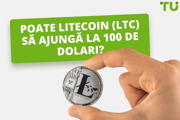 Poate Litecoin (LTC) să ajungă la $1000?