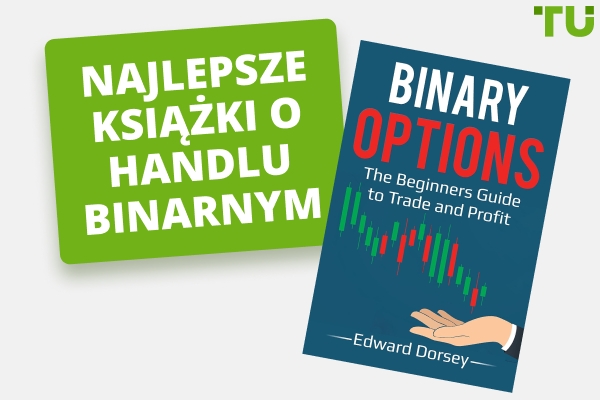 Najlepsze książki o handlu binarnym dla każdego poziomu umiejętności