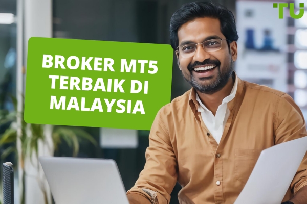 Broker MT5 Terbaik Di Malaysia untuk 2025 - 5 TERATAS