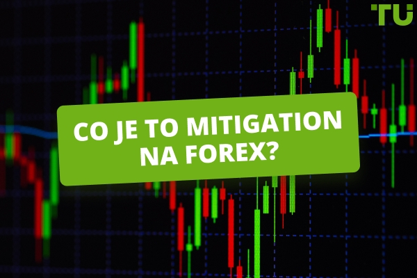Co je zmírnění v Forex? Jak obchodovat?