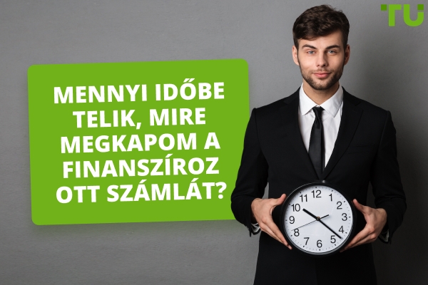 Mennyi időbe telik, mire megkapom a finanszírozott számlát?