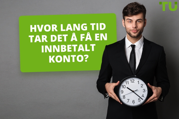 Hvor lang tid tar det å få en finansiert konto?