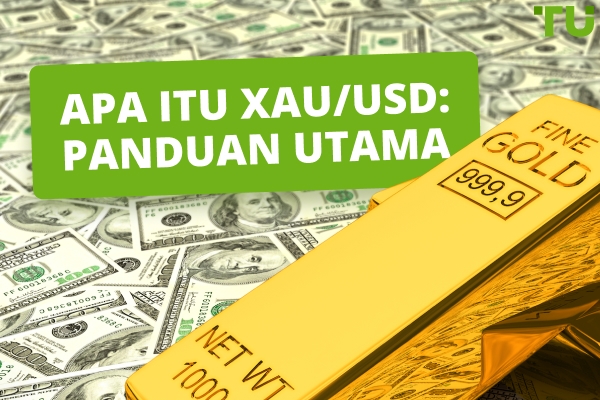 Apa itu XAUUSD: Panduan Terbaik