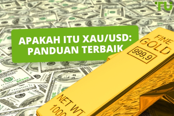 Apakah XAUUSD: Panduan Utama