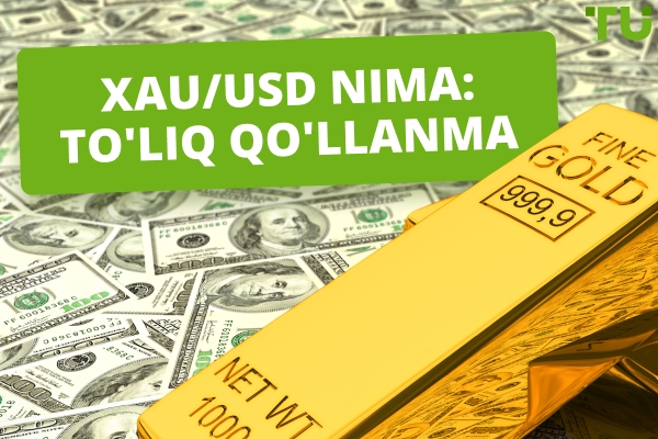 XAUUSD nima: To'liq Qo'llanma
