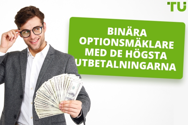 Binära optionsmäklare med de högsta utbetalningarna