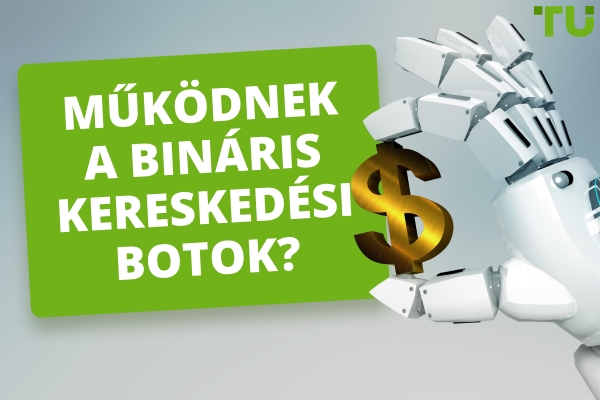 Működnek a bináris kereskedési botok? Hatékonyság és kockázatok magyarázata