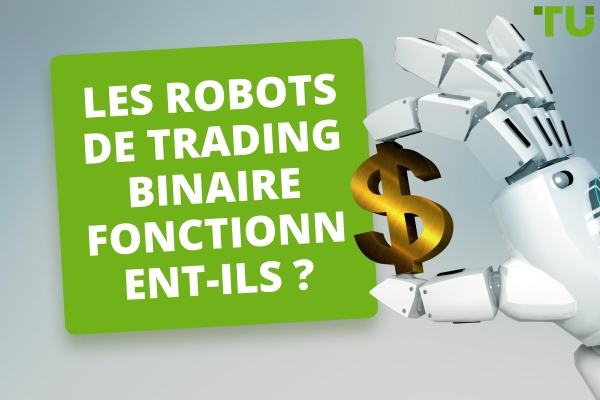 Les robots de trading binaire fonctionnent-ils ? Efficacité et risques expliqués