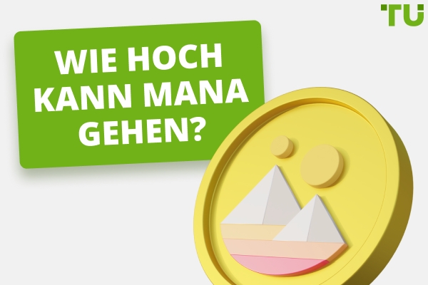 Wie hoch kann MANA steigen? | Kann MANA $100 oder sogar $1.000 erreichen?