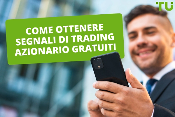 Come ottenere segnali di trading azionario gratuiti?