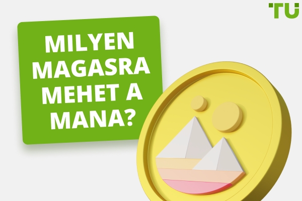 Milyen magasra mehet a MANA? | Elérheti a MANA a 100 vagy akár az 1000 dollárt?