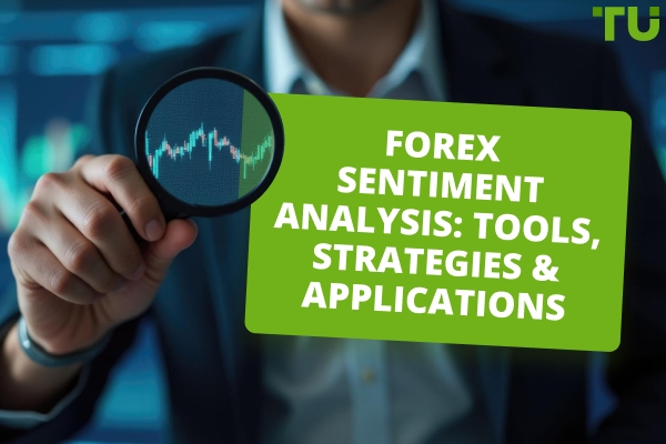 Guide To Forex Sentiment Analysis: How To Read Market Mood