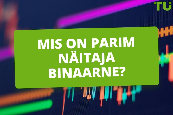 Mis on parim näitaja binaarsete jaoks?
