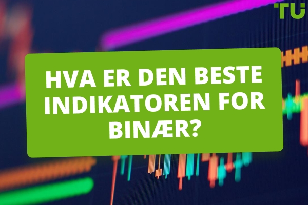 Hva er den beste indikatoren for binære?