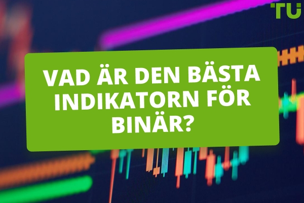 Vad är den bästa indikatorn för binära?