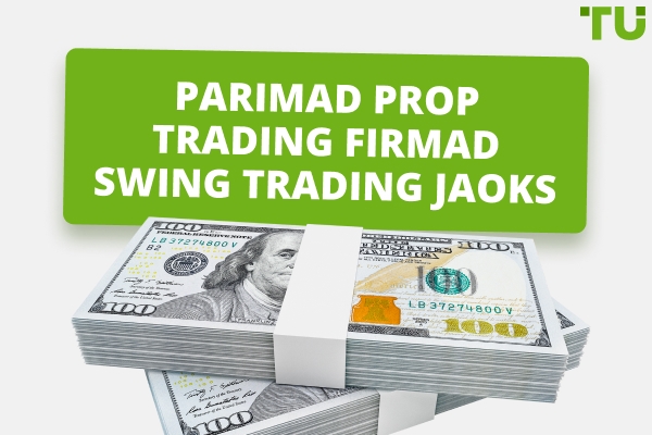 Parimad Prop-firmad Swing-kauplemiseks