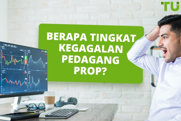 Berapa Tingkat Kegagalan Pedagang Prop? - Traders Union