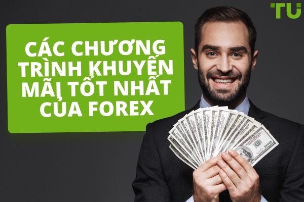 Các chương trình thưởng Forex tốt nhất năm 2025