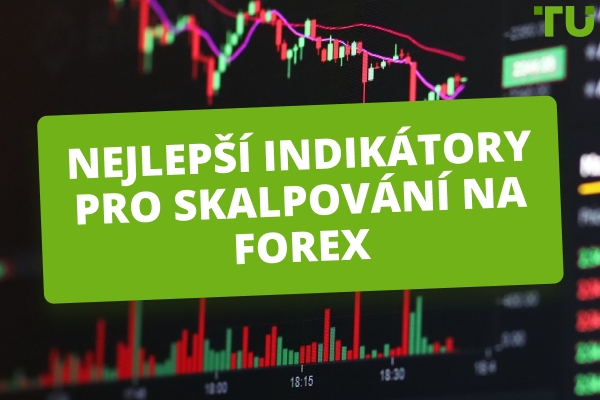 Nejlepší indikátory pro Forex scalping