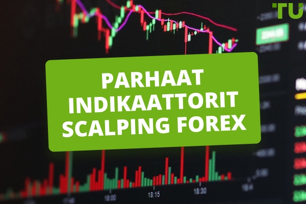 Parhaat indikaattorit Forex Scalping