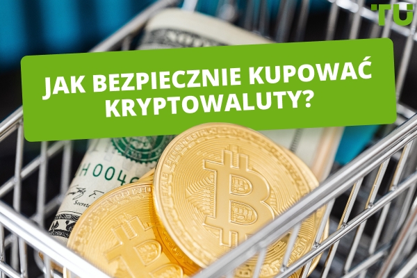 Jak bezpiecznie kupować kryptowaluty