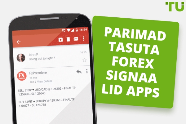 Parim Forex signaalide rakendus kauplemiseks 2025. aastal