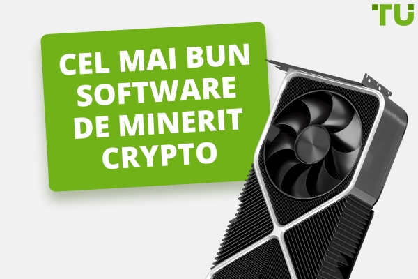 Cel mai bun software de minerit cripto pentru 2025