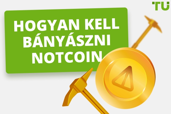 Hogyan bányásszuk a Notcoin-t: Átfogó útmutató
