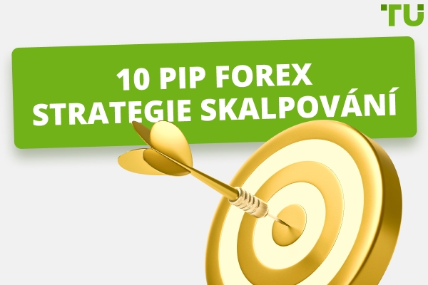 Jak funguje forexová strategie 10 pipů denně?