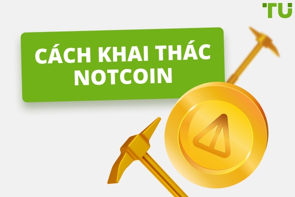 Cách Khai Thác Notcoin: Hướng Dẫn Toàn Diện