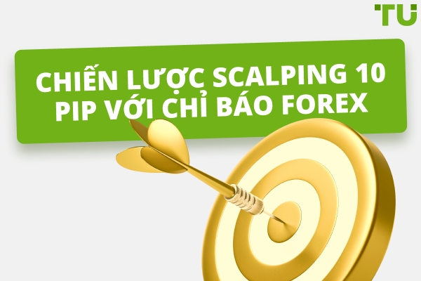 Chiến lược forex 10 pips một ngày hoạt động như thế nào?