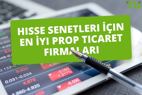2025 İçin En İyi Hisse Senedi Prop Ticaret Firmaları
