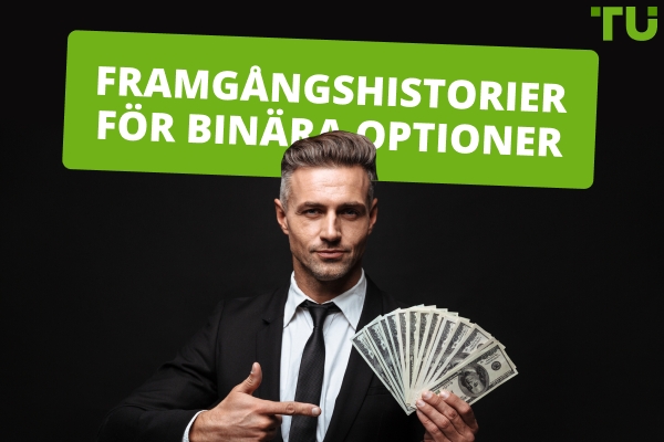 Framgångshistorier för binära optioner - är de möjliga?