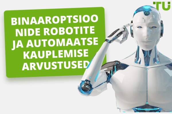 Milline on parim bot binaarsete optsioonidega kauplemiseks?
