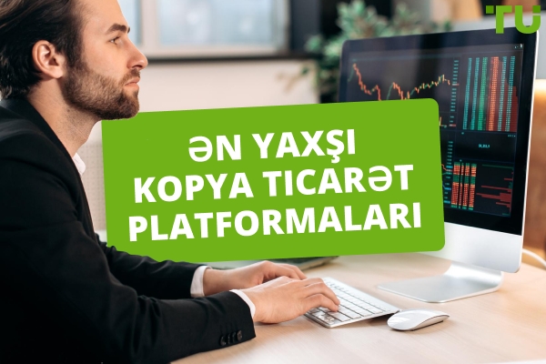 2025-ci ildə Ən Yaxşı Kopiya Ticarət Platformaları