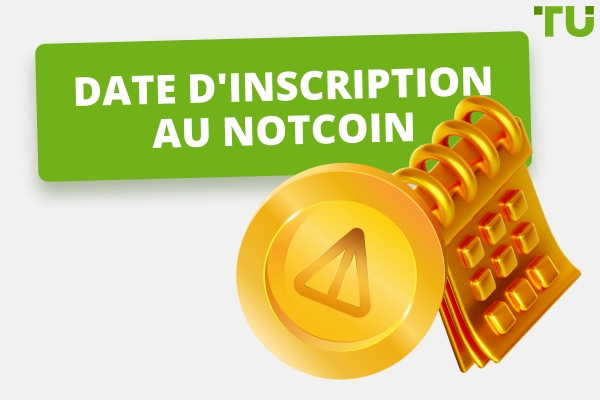 Date et heure de cotation de Notcoin : Tous les détails importants